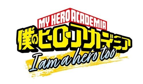 Boku no Hero Academia: I Am a Hero Too